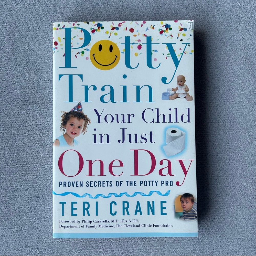 Potty Train Your Child in Just One Day ~ Teri Crane ~ Paperback